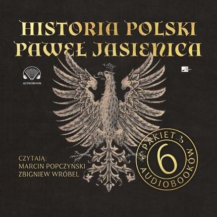 Pakiet: Historia Polski Pawła Jasienicy  (Audiobook)