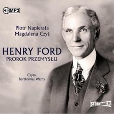 Zdjęcie Henry Ford. Prorok Przemysłu  (Audiobook) - Nekla