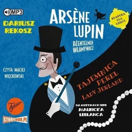 Arsene Lupin - Dżentelmen Włamywacz T.1.  (Audiobook)