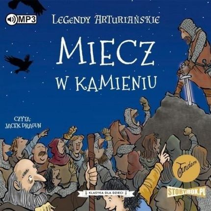 Legendy Arturiańskie T.3 Miecz W Kamieniu Cd (Audiobook)