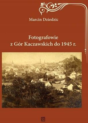 Fotografowie z Gór Kaczawskich do 1945 r.