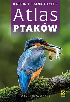 Atlas ptaków. Poradnik obserwatora