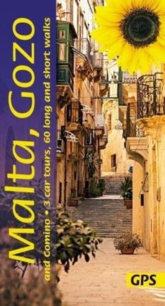 Malta, Gozo and Comino Guide: 60 long and short walks with detailed maps and GPS; 3 car tours with pull-out map Lockhart, Douglas G.