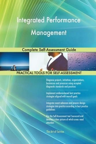 Integrated Performance Management Complete Self Assessment Guide Blokdyk Gerardus Literatura