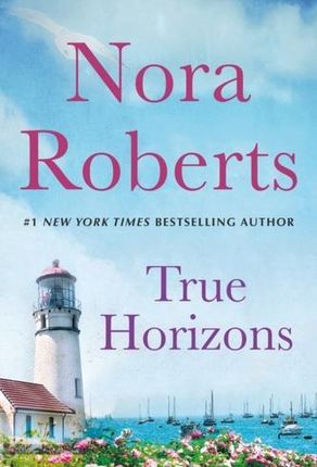 True Horizons Nora Roberts