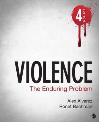 Violence Alvarez, Alexander C.; Bachman, Ronet D.