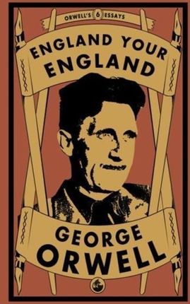 England Your England George Orwell