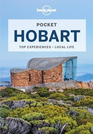 Lonely Planet Pocket Hobart Lonely Planet