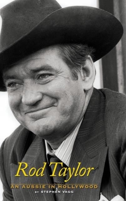 Rod Taylor: An Aussie in Hollywood Stephen Vagg - Literatura ...