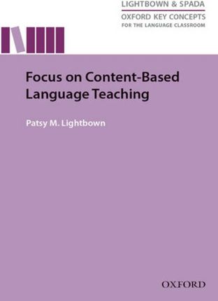 Focus on Content-Based Language Teaching - Oxford Key Concepts for the Language Classroom (ebook)