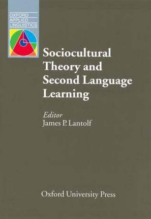 Sociocultural Theory Second Language Learning - Oxford Applied Linguistics (ebook)