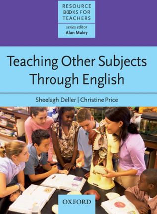 Teaching Other Subjects Through English - Resource Books for Teachers (ebook)