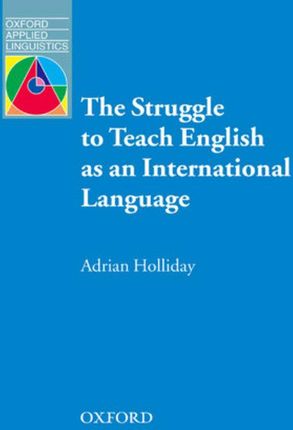 The Struggle to Teach English as an International Language - Oxford Applied Linguistics (ebook)