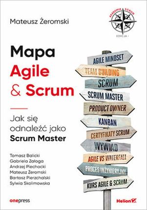 Mapa Agile &amp; Scrum. Jak się odnaleźć jako Scrum Master (audiobook)