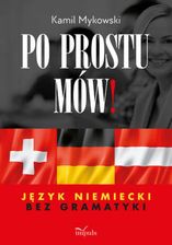 Po prostu mów! Język niemiecki bez gramatyki (ebook)