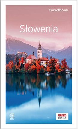 Słowenia. Travelbook. Wydanie 1 (ebook)