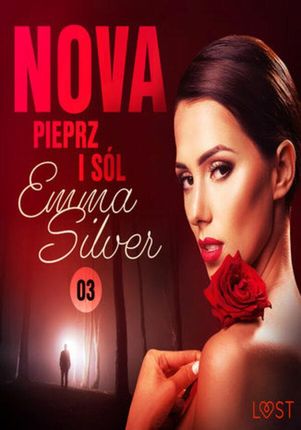 Nova. Nova 3: Pieprz i sól - Erotic noir (#3) (ebook)