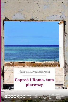Capreä i Roma, tom pierwszy (ebook)