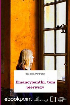 Emancypantki, tom pierwszy (ebook)