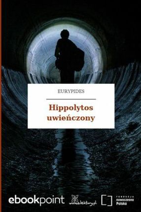 Hippolytos uwieńczony (ebook)