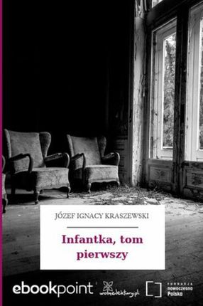 Infantka, tom pierwszy (ebook)