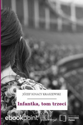 Infantka, tom trzeci (ebook)
