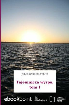 Tajemnicza wyspa, tom I (ebook)