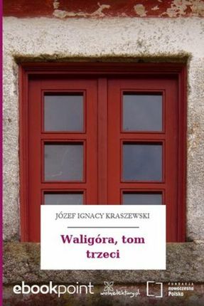 Waligóra, tom trzeci (ebook)