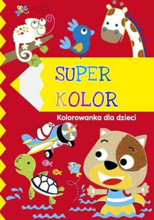 Superkolor 5+. Kolorowanka dla dzieci (ebook)