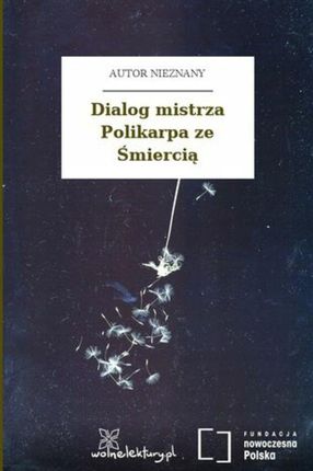 Dialog mistrza Polikarpa ze Śmiercią (ebook)