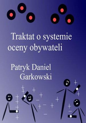 Traktat o systemie oceny obywateli (ebook)