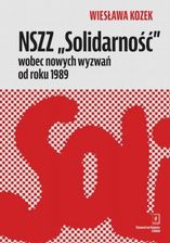 Zdjęcie NSZZ Solidarność wobec nowych wyzwań od roku 1989 (ebook) - Parczew