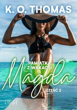 Pamiątka z wakacji 2: Magda seria erotyczna (ebook)