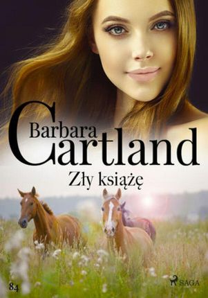 Ponadczasowe historie miłosne Barbary Cartland. Zły książę Ponadczasowe historie miłosne Barbary Cartland (#84) (ebook)