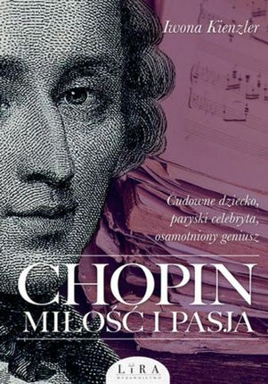 Chopin. Miłość i pasja (ebook)