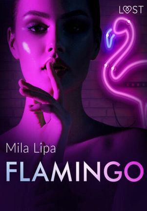 Flamingo opowiadanie erotyczne (ebook)