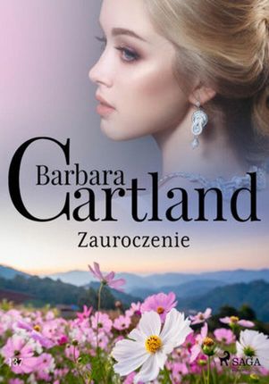 Ponadczasowe historie miłosne Barbary Cartland. Zauroczenie Ponadczasowe historie miłosne Barbary Cartland (#137) (ebook)