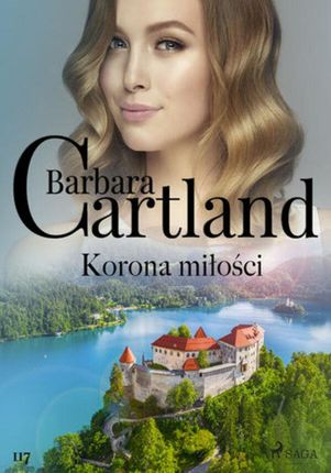 Korona miłości Ponadczasowe historie miłosne Barbary Cartland (ebook)