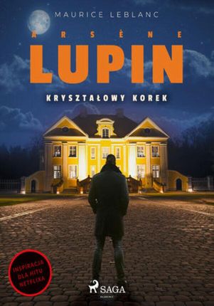 Arsne Lupin. Kryształowy korek (ebook)