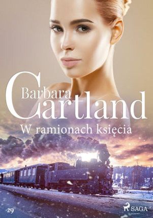 W ramionach księcia Ponadczasowe historie miłosne Barbary Cartland (ebook)