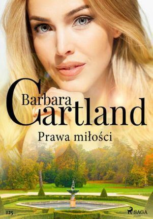 Prawa miłości Ponadczasowe historie miłosne Barbary Cartland (ebook)