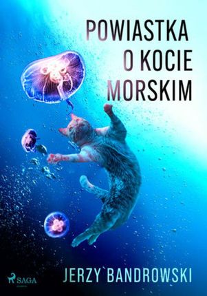 Powiastka o kocie morskim (ebook)