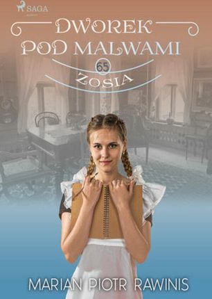 Dworek pod Malwami 65 Zosia (ebook)