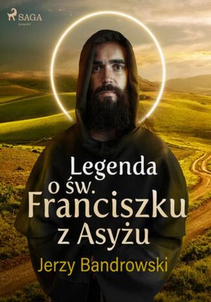Legenda o św. Franciszku z Asyżu (ebook)
