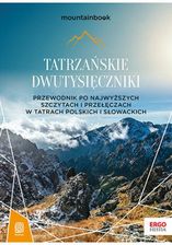 Tatrzańskie dwutysięczniki. Przewodnik po najwyższych szczytach i przełęczach w Tatrach polskich i słowackich. MountainBook. Wydanie 2 (ebook)