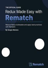 Redux Made Easy with Rematch (ebook)