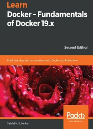 Learn Docker Fundamentals of Docker 19.x (ebook)
