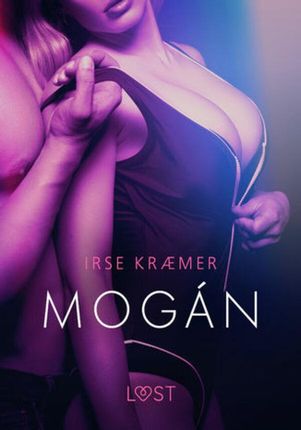 LUST. Mogán opowiadanie erotyczne (audiobook)