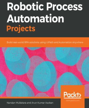 Robotic Process Automation Projects (ebook)