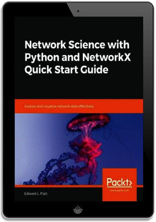 Network Science with Python and NetworkX Quick Start Guide (ebook ...